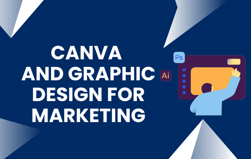 Canva & Graphic Design for Marketing